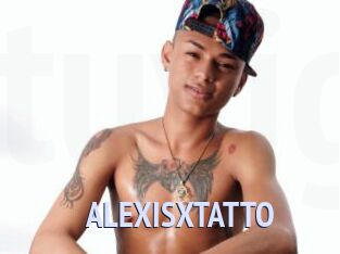 ALEXISXTATTO