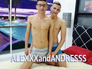 ALEXXXandANDRESSS