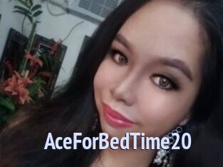 AceForBedTime20