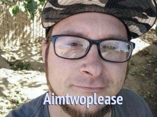 Aimtwoplease