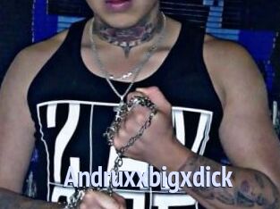 Andruxxbigxdick