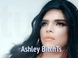 Ashley_BitchTs