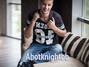 Ahotknightbb