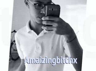 Amaizingbitchx