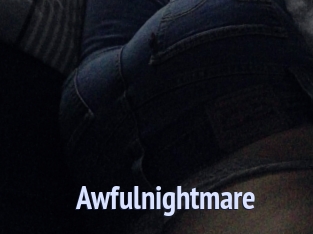 Awfulnightmare