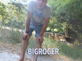 BIGROGER