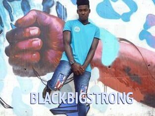 BLACKBIGSTRONG