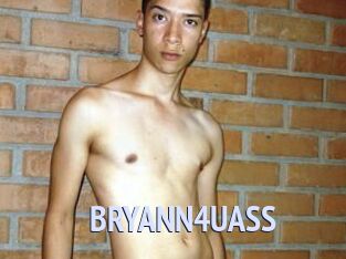 BRYANN4UASS