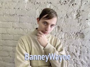 BanneyWayne