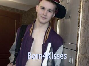 Born4Kisses