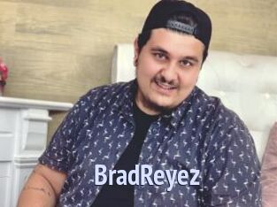 BradReyez