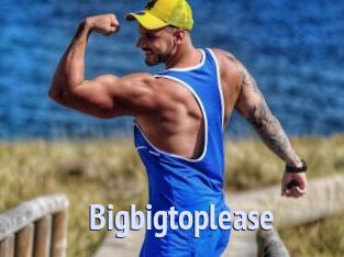 Bigbigtoplease