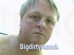 Bigdirtymanuk