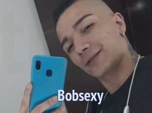 Bobsexy