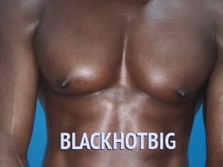 BLACKHOTBIG