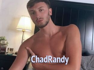 ChadRandy