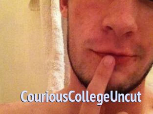 CouriousCollegeUncut