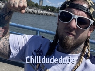 Chilldudedude