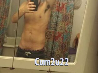 Cum2u22