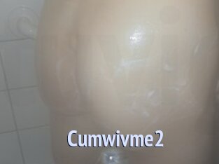 Cumwivme2