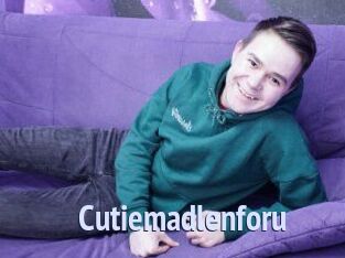 Cutiemadlenforu