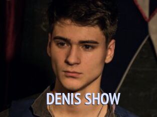 DENIS_SHOW