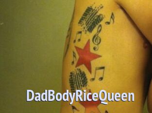 DadBodyRiceQueen