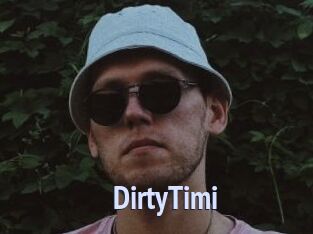DirtyTimi
