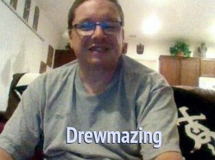 Drewmazing