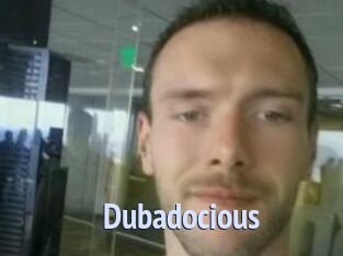 Dubadocious