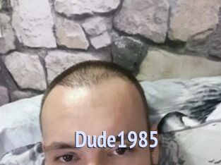 Dude1985