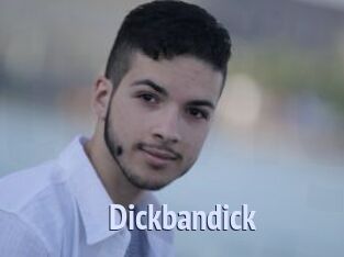Dickbandick