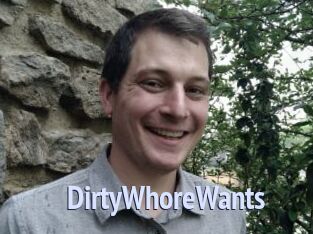 DirtyWhoreWants