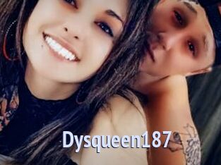 Dysqueen187