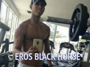 EROS_BLACK_HORSE