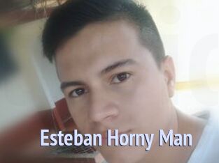 Esteban_Horny_Man