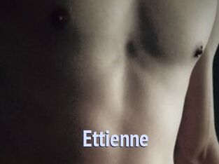 Ettienne