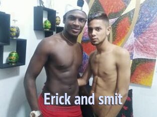 Erick_and_smit