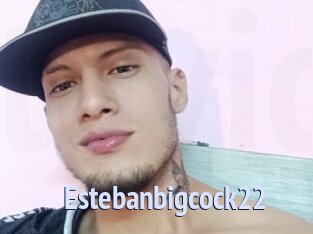 Estebanbigcock22