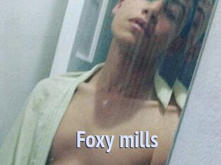 Foxy_mills