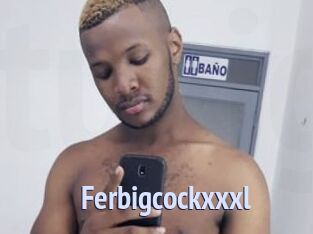 Ferbigcockxxxl