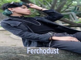 Ferchodust