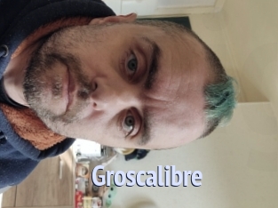 Groscalibre