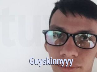 Guyskinnyyy