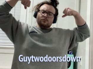 Guytwodoorsdown
