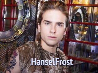 HanselFrost