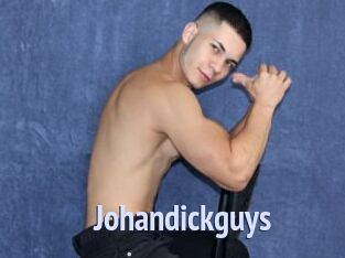 Johandickguys