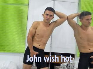 John_wish_hot