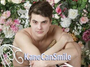 KaneCanSmile