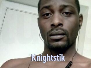 Knightstik